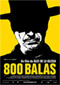 800 balas Cine