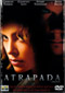 Atrapada DVD Video