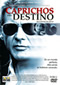 Caprichos del destino DVD Video