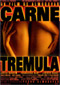 Carne trmula Cine