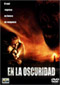 En la oscuridad DVD Video