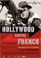 Hollywood contra Franco: Una guerra tras la pantalla