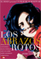 Los abrazos rotos DVD Video