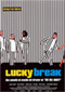 Lucky Break Cine