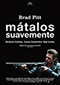 Mtalos suavemente Cine