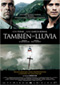 Tambin la lluvia Cine