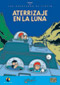 Las aventuras de Tint�n: Aterrizaje en la Luna DVD Video