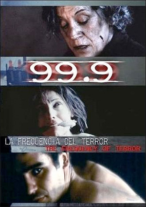 poster de 99.9: La frecuencia del terror