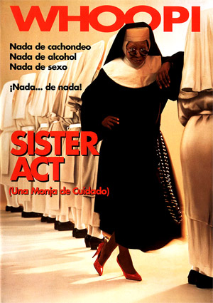 poster de Sister Act: Una monja de cuidado
