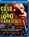 La casa de los 1000 cadveres Blu-Ray