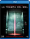 La trampa del mal Blu-Ray