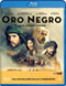 Oro negro Blu-Ray