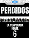 Perdidos (Lost): 6 temporada y final Blu-Ray